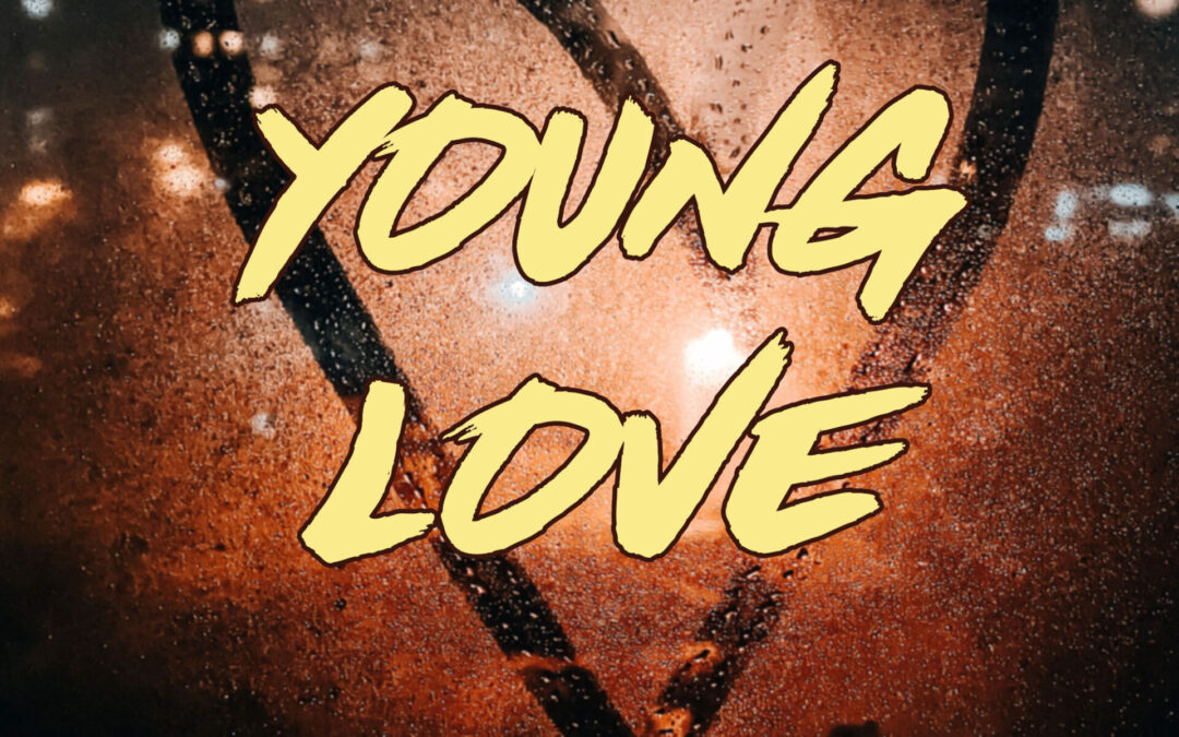 Young Love now live